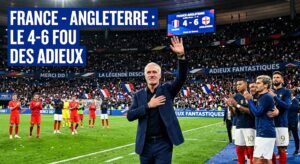 France Angleterre Deschamps : le 4-6 fou des adieux